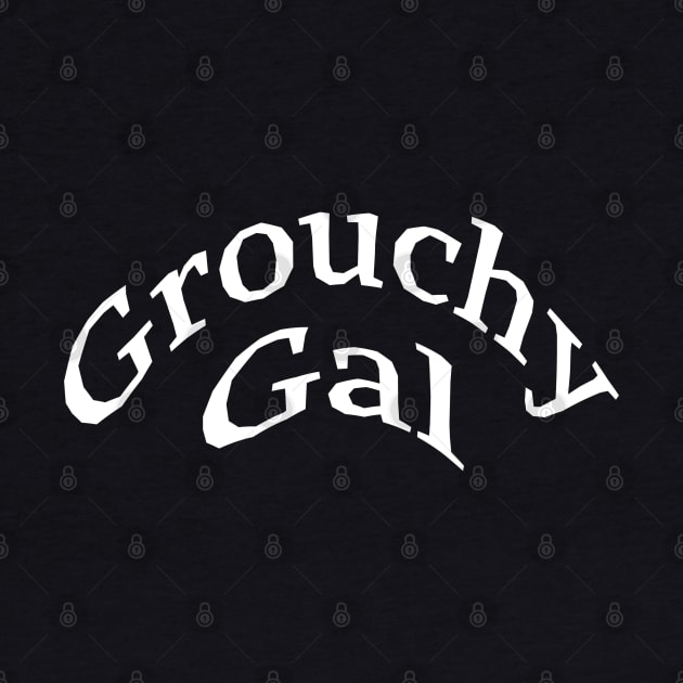 Grouchy Gal by Comic Dzyns